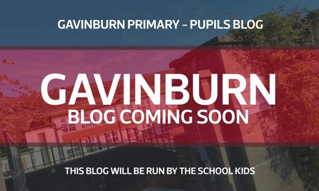 Gavinburn Primary – Pupils Blog – Coming Soon